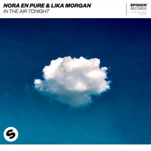 Nora En Pure & Lika Morgan — In The Air Tonight (Croatia Squad Remix)