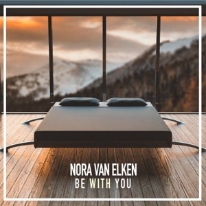 Nora Van Elken — Be With You