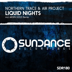 Northern Trace & Air Project — Liquid Nights (Arsen Gold Remix)
