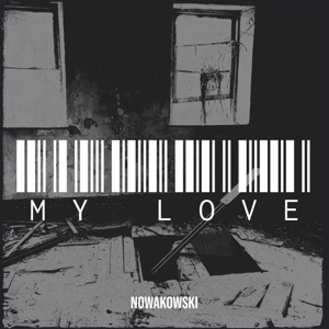 NOWAKOWSKI — MY LOVE