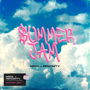 NRD1/ Renomty — Summer Jam
