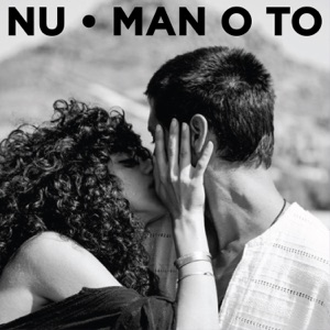 Nu — Man-O-To