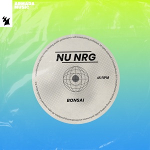 Nu NRG — Bonsai (Original Mix)