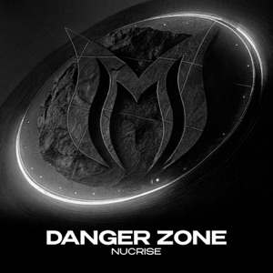 Nucrise — Danger Zone (Extended Mix)