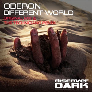 Oberon — Different World (The Technicians Remix)