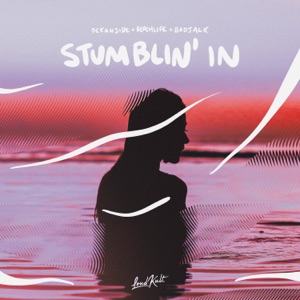 Oceanside / Beachlife / Badjack — Stumblin' In