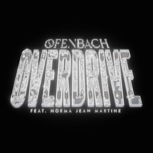Ofenbach/Norma Jean Martine — Overdrive