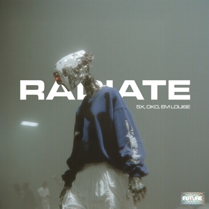 5x, OKO, Em Louise — Radiate