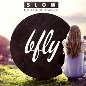 Lokoh, Olga Satsiuk — Slow