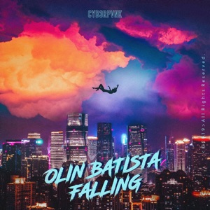 Olin Batista — Falling - 0:00