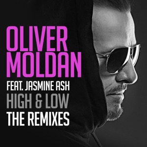 Oliver Moldan feat. Jasmine Ash — High & Low (Stadiumx Remix) - 0:00