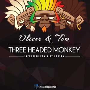 Oliver & Tom — Three Headed Monkey (Original Mix)
