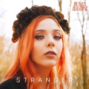 OLIVIA ADDAMS — STRANGER (2021)