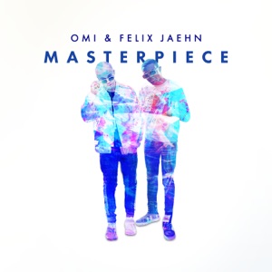 Omi & Felix Jaehn — Masterpiece (Jack Wins Mix) - 0:00