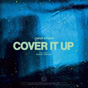 Omur Aykan — Cover It Up