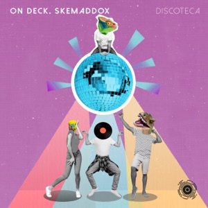 ON DECK/SKEMADDOX — Discoteca
