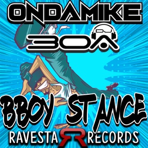 ONDAMIKE/DJ30A — Bboy Stance