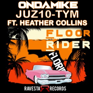 ONDAMIKE/HEATHER COLLINS — Floor Rider