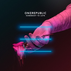ONE REPUBLIC — Somebody To Love