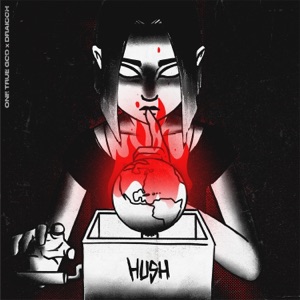 One True God & Draicoh — Hush