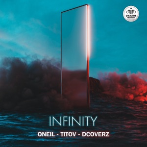 ONEIL & TITOV feat. DCOVERZ — INFINITY