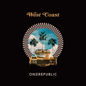 OneRepublic — West Coast