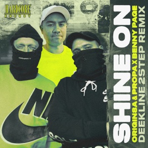 ORIGIN8A/PROPA/BENNY PAGE — Shine On (Deekline rmx)