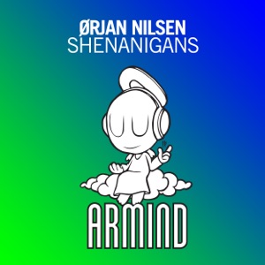 Orjan Nilsen — Shenanigans (Radio Edit)