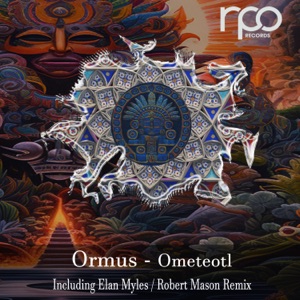 Ormus — Ometeotl (Elan Myles Remix)
