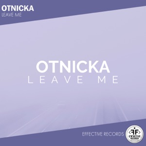 Otnicka — Leave Me