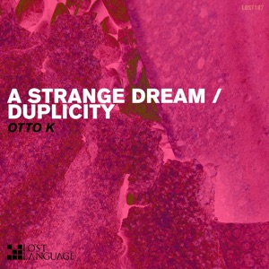 Otto K — A Strange Dream