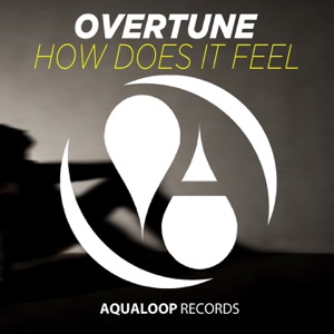 OVERTUNE — How Does It Feel!