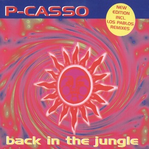 P-Casso — Back in the Jungle
