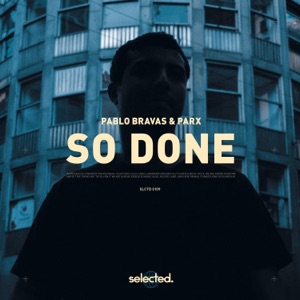 PABLO BRAVAS/PARX — So Done