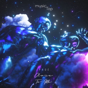 Pade — Close To Me