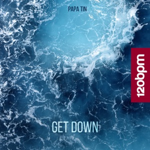 Papa Tin — Get Down
