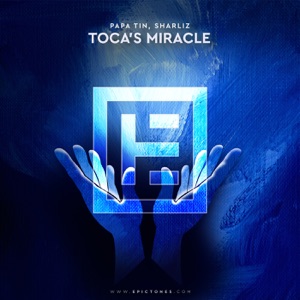 Papa Tin;Sharliz — Tocas Miracle