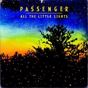 PASSENGER — LET HER GO (2012)