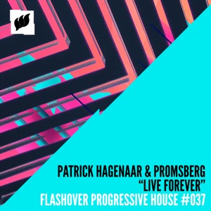 Patrick Hagenaar & Promsberg — Live Forever (Rowen Reecks Remix) - 0:00