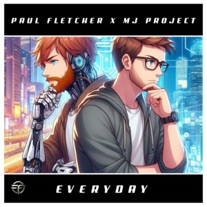 Paul Fletcher & Mj-Project — Everyday (Radio Edit)