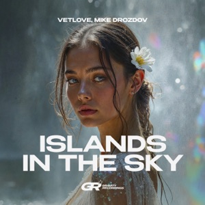 Paul Lock & VetLOVE — Islands in the Sky (VetLove Remix)
