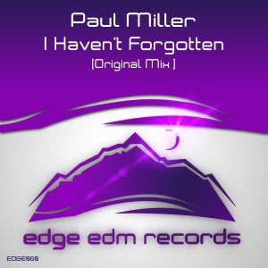 Paul Miller — I Haven't Forgotten (Original Mix)