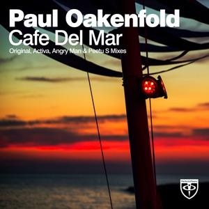 Paul Oakenfold — Cafe Del Mar (Peetu S Remix)