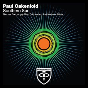 Paul Oakenfold — Southern Sun (Thomas Datt Remix)
