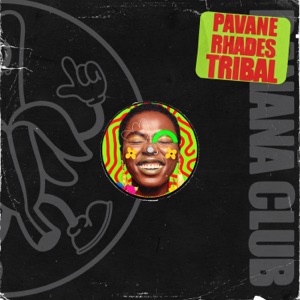 PAVANE/RHADES — Tribal