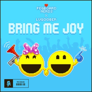 Pegboard Nerds & lug00ber — Bring Me Joy