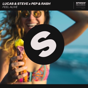 Lucas & Steve, Pep & Rash — Feel Alive - 0:00