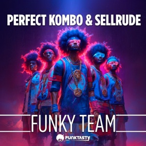 PERFECT KOMBO/SELLRUDE — Funky Team