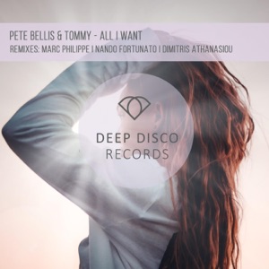 Pete Bellis & Tommy — All I Want (Nando Fortunato Remix)
