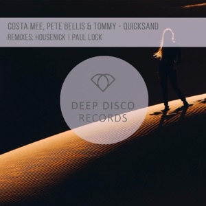 Costa Mee, Pete Bellis & Tommy — Quicksand (Housenick Remix)